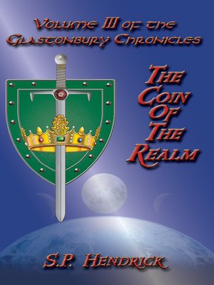 cover image of The Coin of the Realm Volume III of the Glastonbury Chronicles